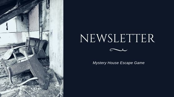 Newsletter Mystery House Escape Game
